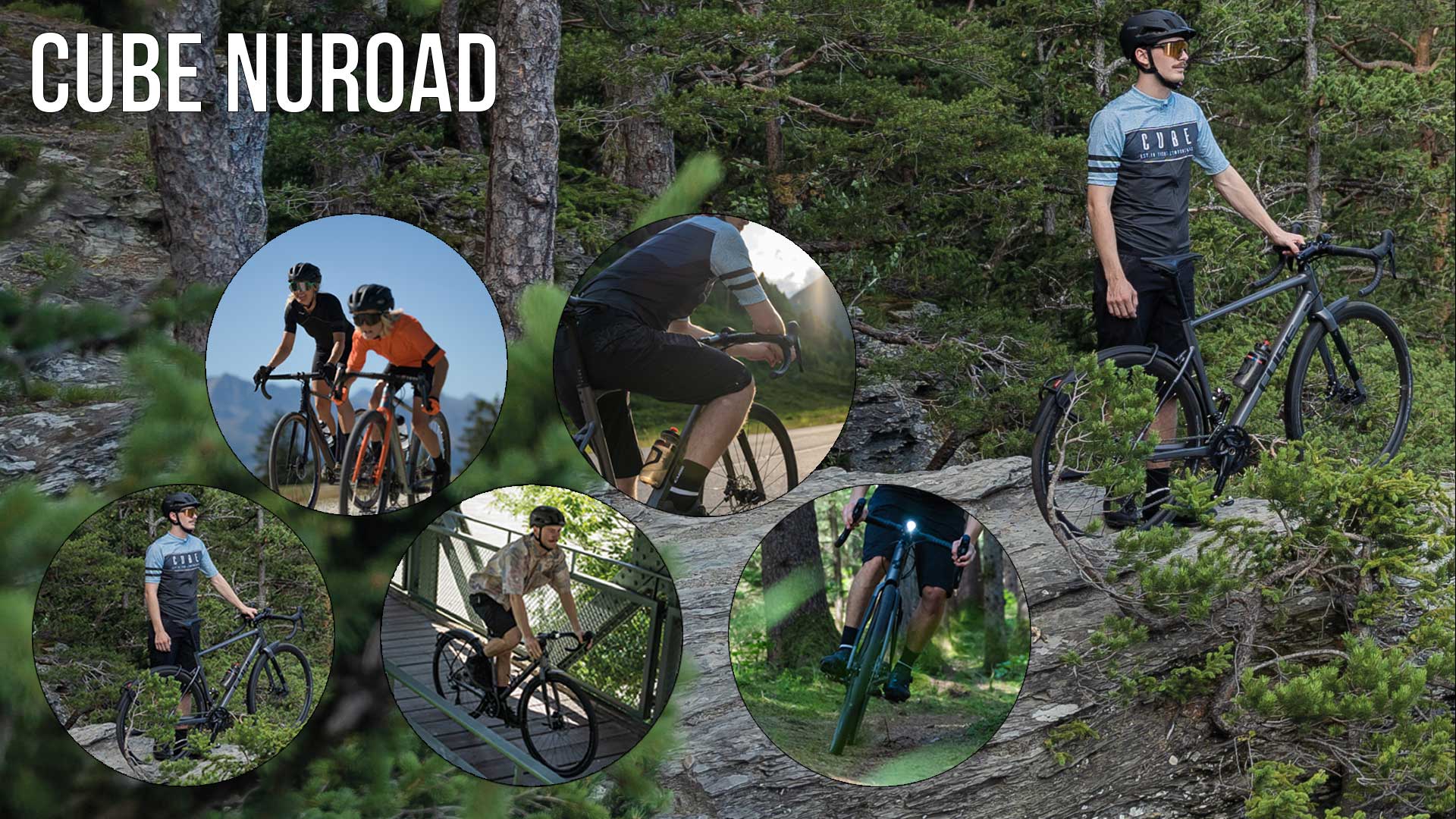 Bannière intitulée Cube Nuroad. Un homme se tient dans la forêt et tient un vélo Cube Nuroad Gravel d'une main au guidon. Cinq images circulaires montrent le vélo en action. On peut voir des cyclistes sur leurs vélos Cube Nuroad de Gravel.